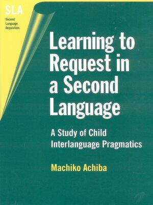cover image of Learning to Request in a Second Language